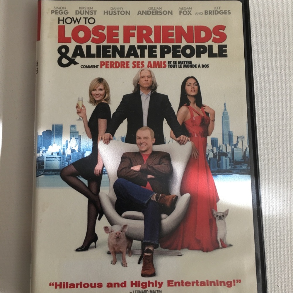 HOW TO LOSE FRIENDS AND ALIENATE PEOPLE